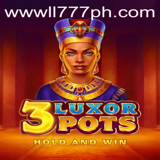 Exploring the Intriguing Game of 3LuxorPots and its Connection to LL777.COM