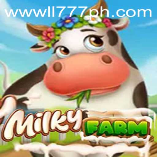 Discover the Fascinating World of MilkyFarm on LL777.COM