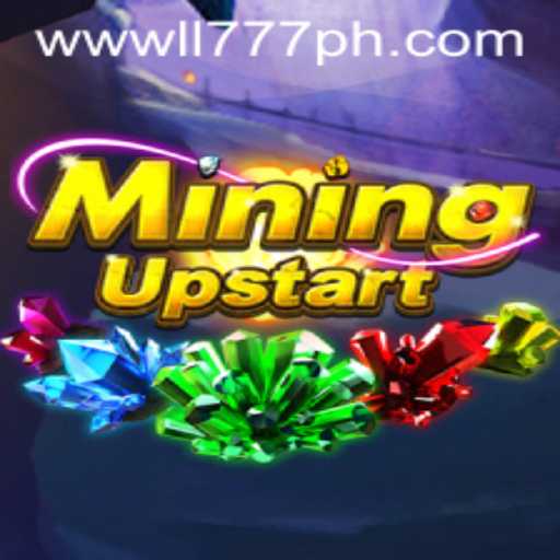Exploring the Dynamic World of MiningUpstart with LL777.COM