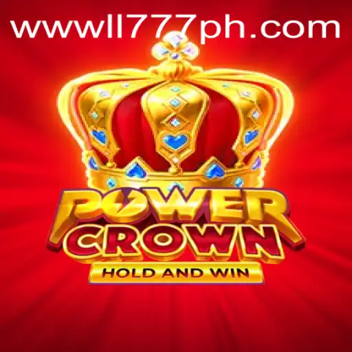 PowerCrown: The Ultimate Gaming Experience by LL777.COM